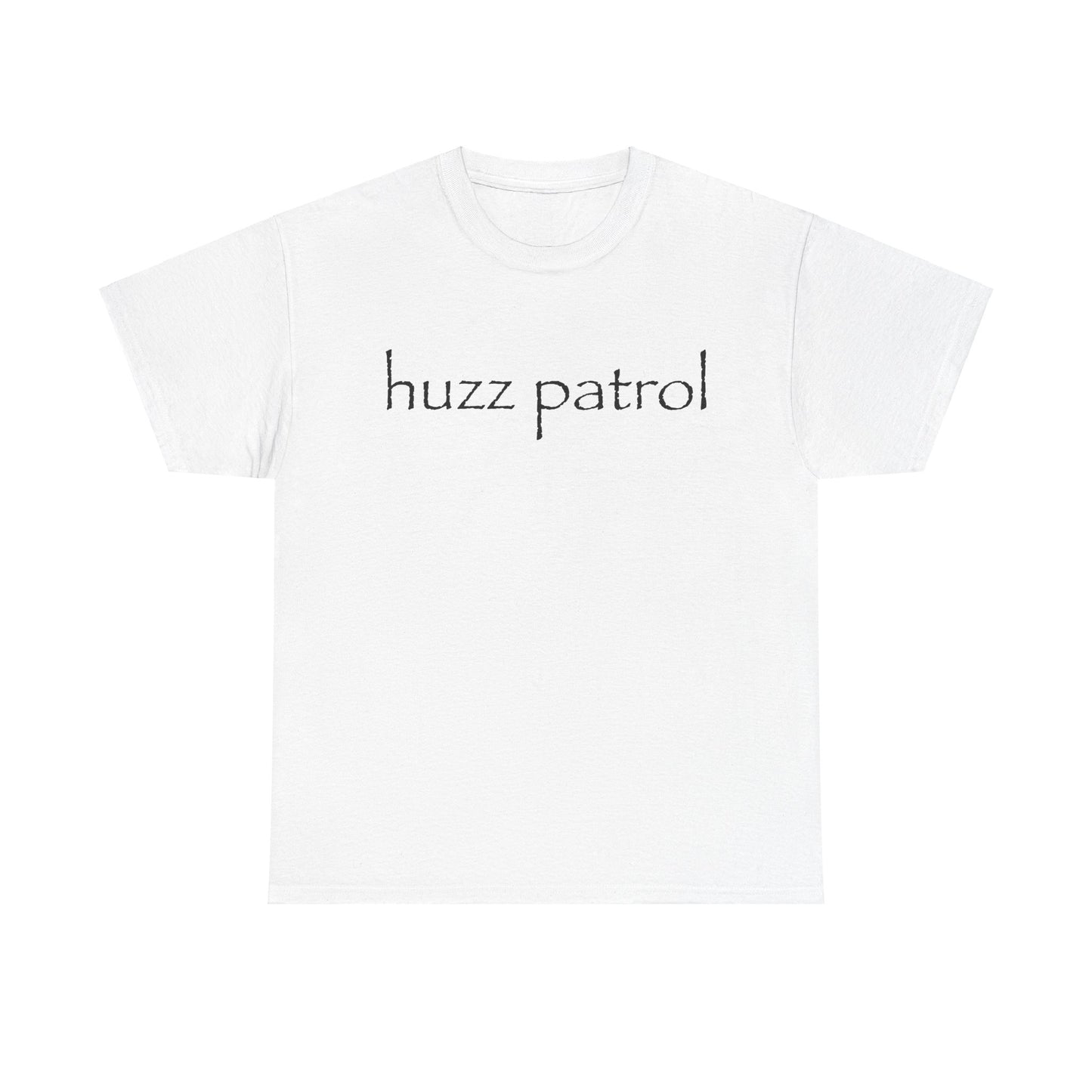 "huzz patrol" tee
